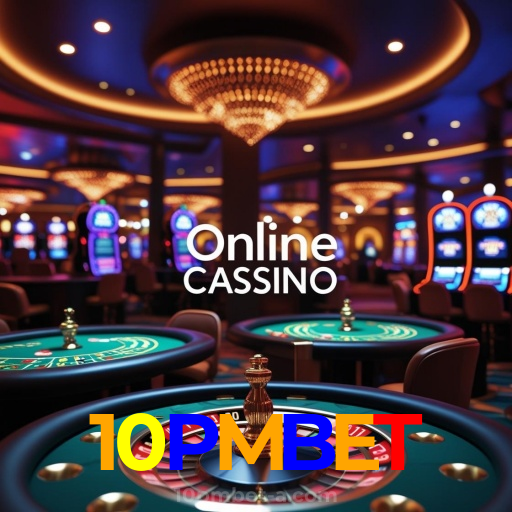 10PMBET：A diversão começa no cassino online com poker, roleta e apostas no futebol!