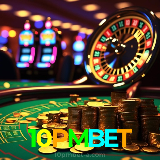 10PMBET：Jogue nas slots e mude sua sorte agora mesmo!