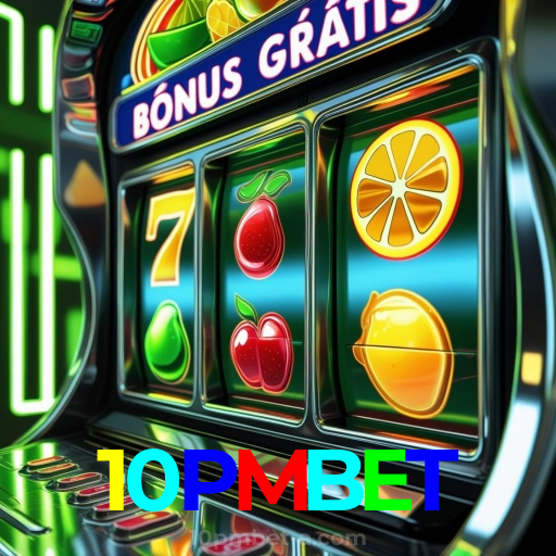 10PMBET：Em cada giro nas slots, a vitória está ao seu alcance!