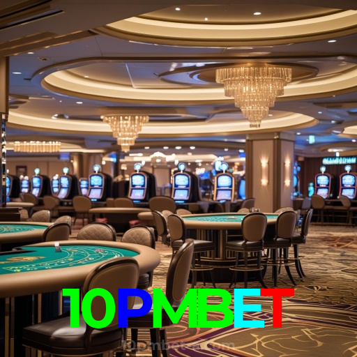 10PMBET：O cassino online mais confiável para apostas ao vivo no futebol e jogos de cassino!
