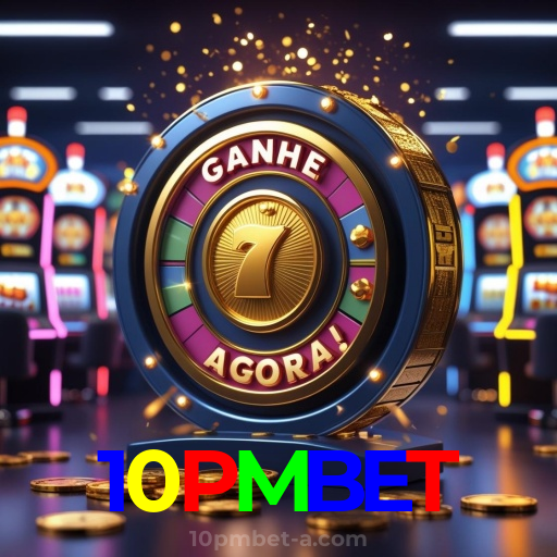 10PMBET：No nosso cassino, a emoção nunca para! Jogue agora!