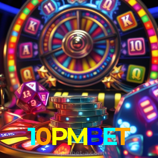 10PMBET：Em cada giro, novas vitórias! Venha jogar nas melhores slots!