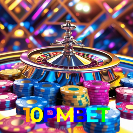 10PMBET：Em nosso cassino online, a sorte está ao seu lado! Aposte agora!