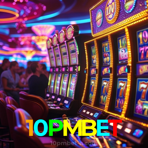 10PMBET：Apostas ao vivo no futebol e os melhores jogos de cassino para você!
