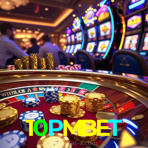 10PMBET：Desafie seus limites no cassino online e ganhe grandes prêmios!
