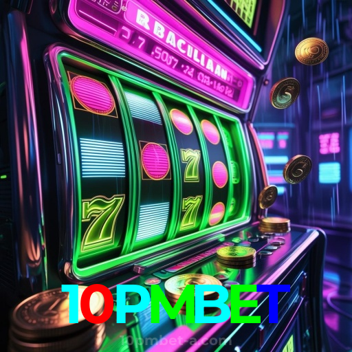 10PMBET：O cassino online mais emocionante está aqui! Aposte agora!