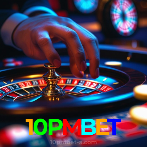 10PMBET：Onde sua sorte brilha com apostas no futebol e grandes prêmios em roleta!