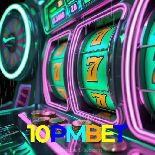 10PMBET：Cada giro nas slots pode te levar à grande vitória!